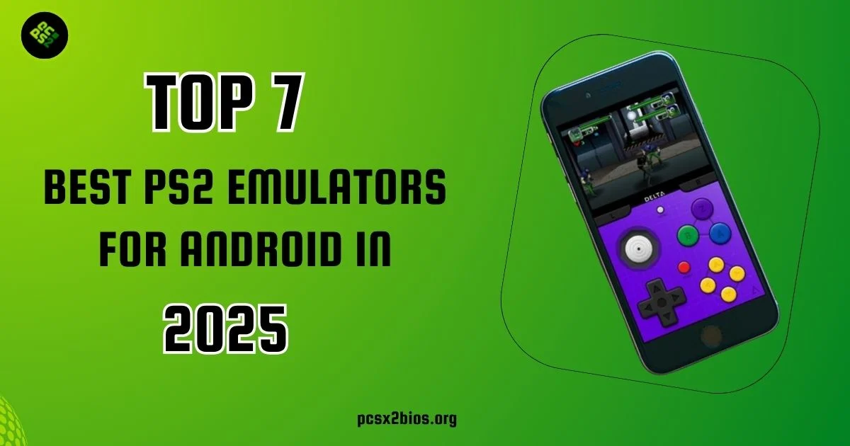 Best PS2 Emulators for Android